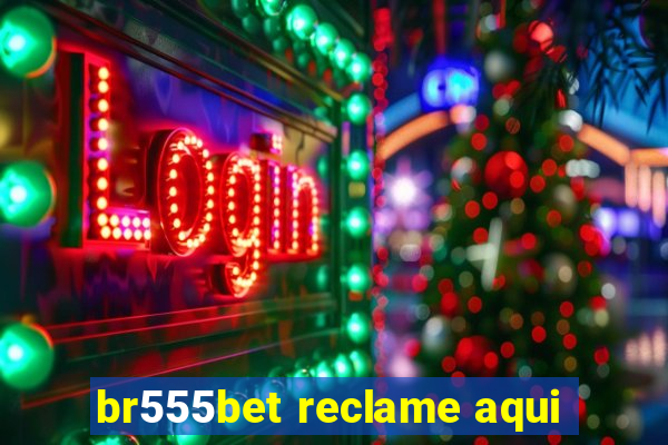 br555bet reclame aqui