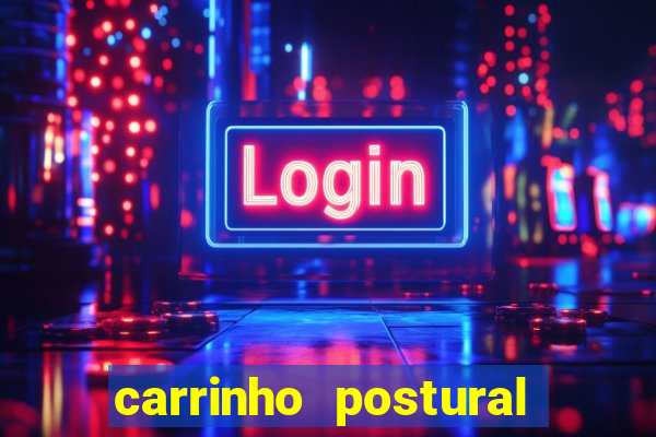 carrinho postural bingo valor