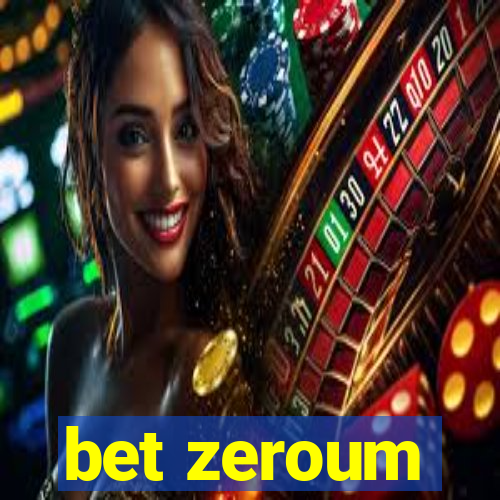 bet zeroum