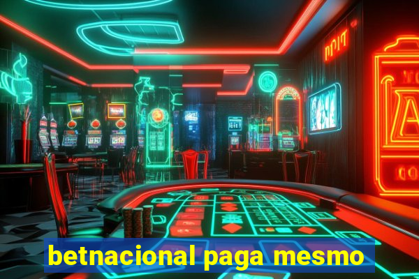 betnacional paga mesmo