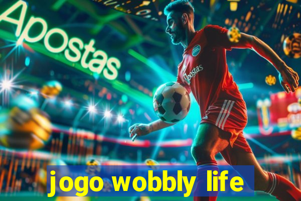 jogo wobbly life