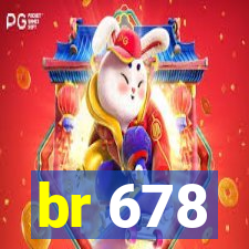 br 678