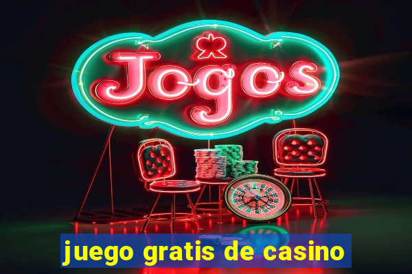 juego gratis de casino