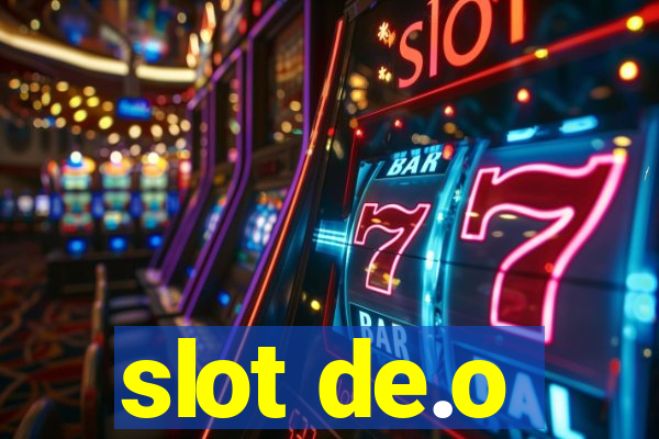 slot de.o