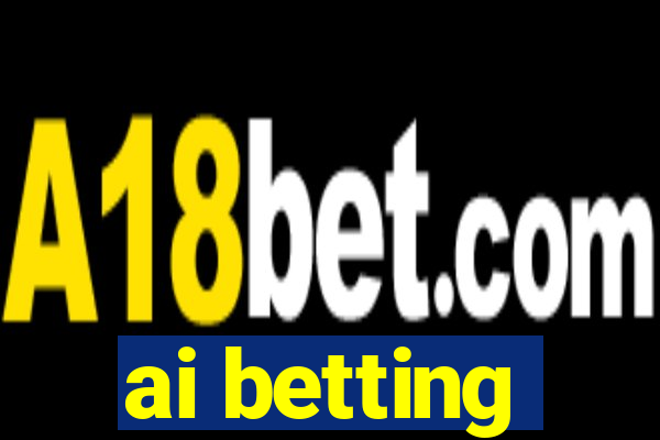 ai betting