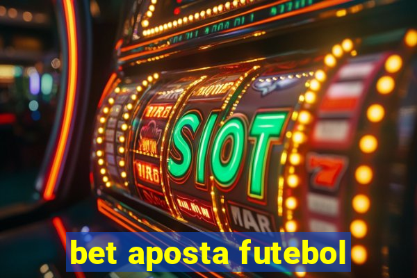 bet aposta futebol