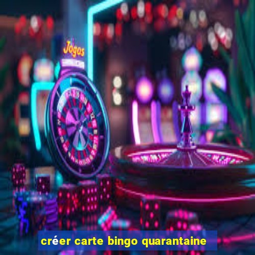 créer carte bingo quarantaine