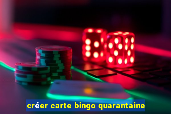 créer carte bingo quarantaine