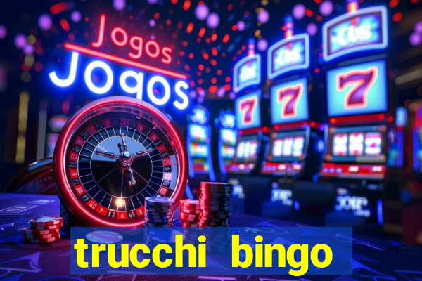 trucchi bingo william hill