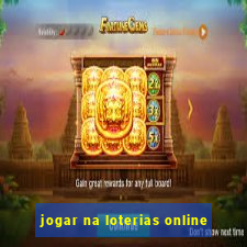 jogar na loterias online