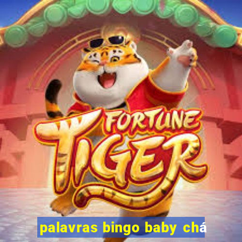 palavras bingo baby chá