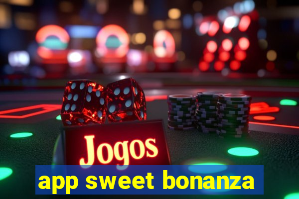 app sweet bonanza