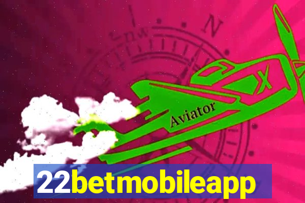 22betmobileapp