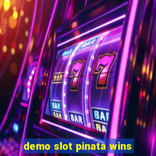 demo slot pinata wins