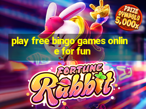 play free bingo games online for fun