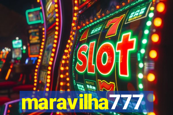 maravilha777