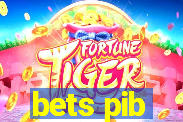 bets pib