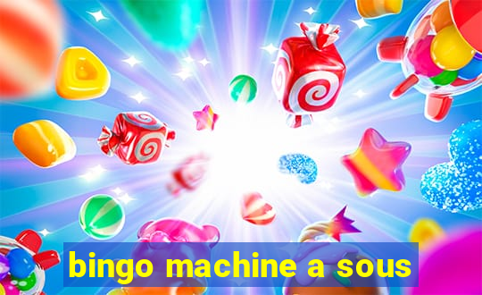 bingo machine a sous