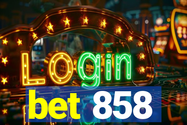 bet 858