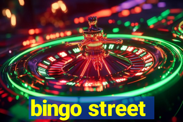 bingo street