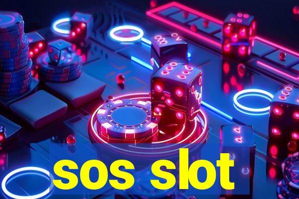 sos slot