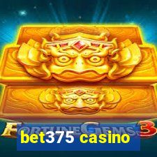 bet375 casino