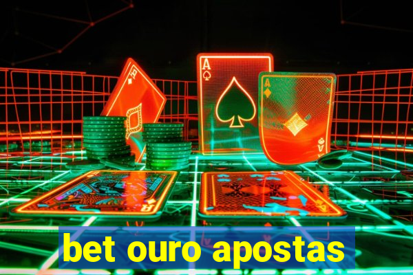 bet ouro apostas