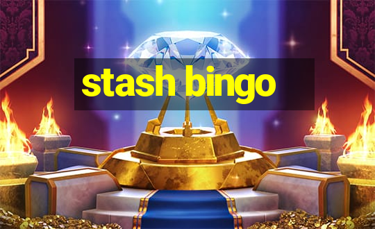 stash bingo