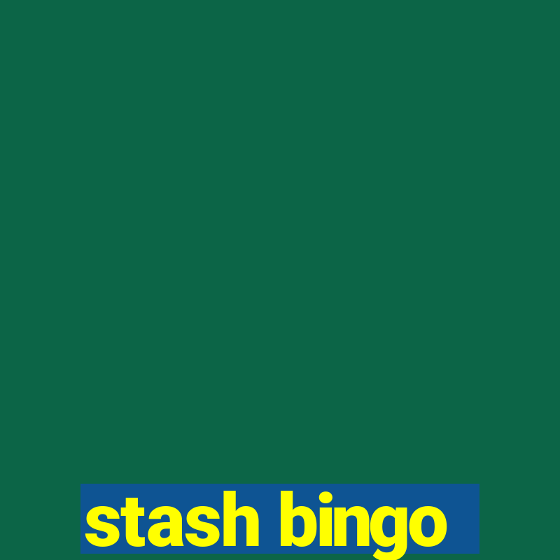 stash bingo