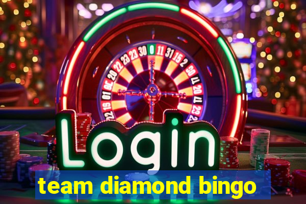 team diamond bingo