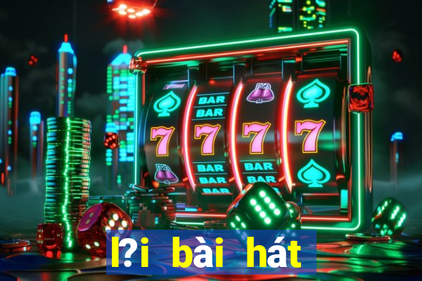 l?i bài hát bingo song