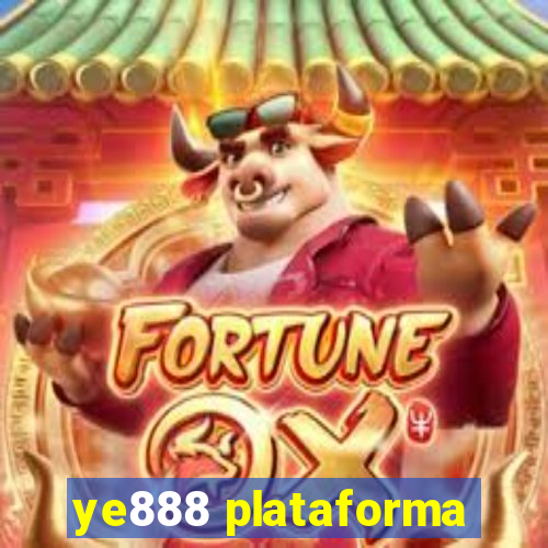 ye888 plataforma