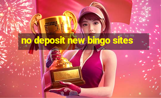 no deposit new bingo sites