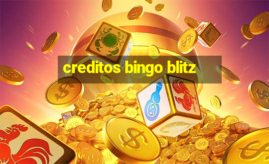 creditos bingo blitz