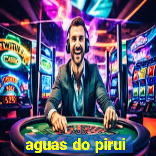 aguas do pirui