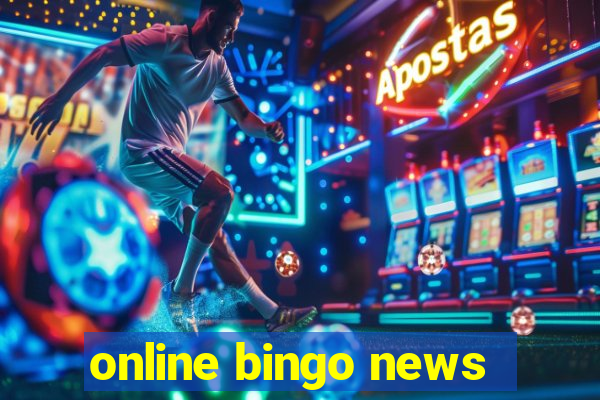 online bingo news