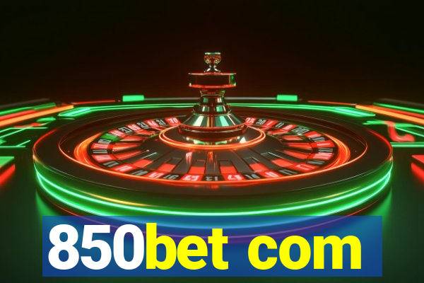 850bet com