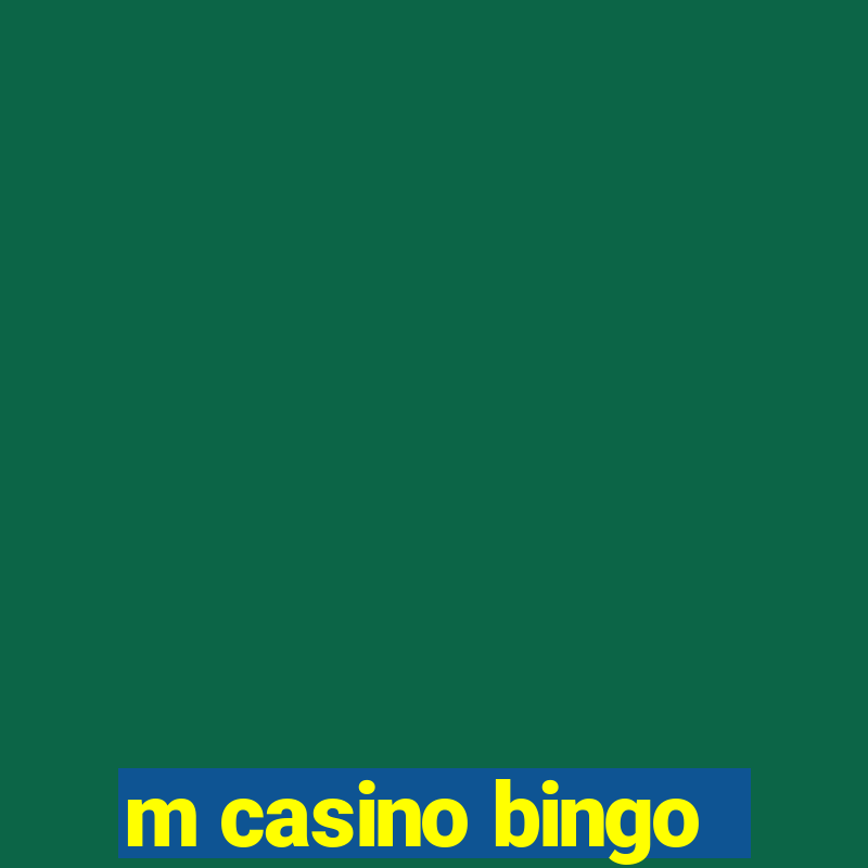 m casino bingo