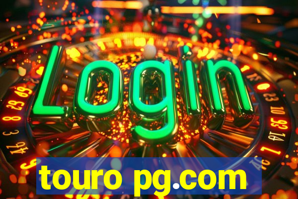 touro pg.com