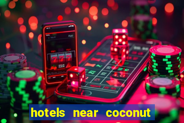 hotels near coconut creek casino