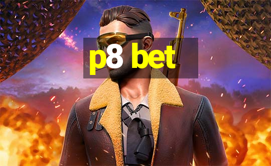 p8 bet