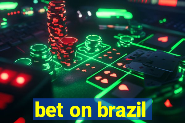 bet on brazil