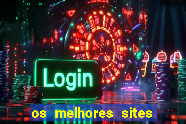 os melhores sites de jogo