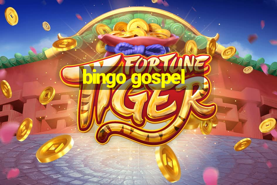 bingo gospel