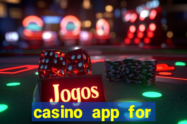 casino app for real money