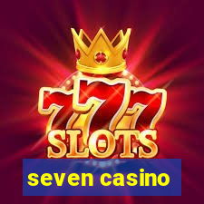 seven casino