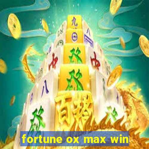 fortune ox max win