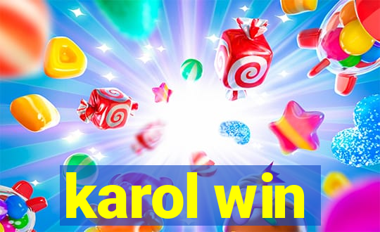 karol win