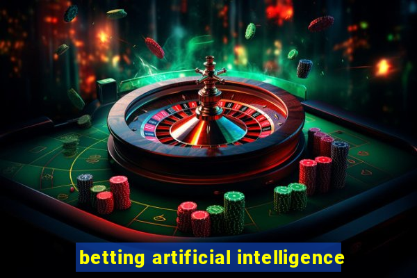 betting artificial intelligence