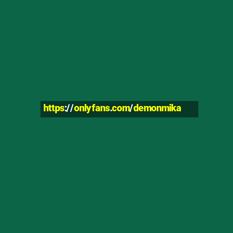 https://onlyfans.com/demonmika